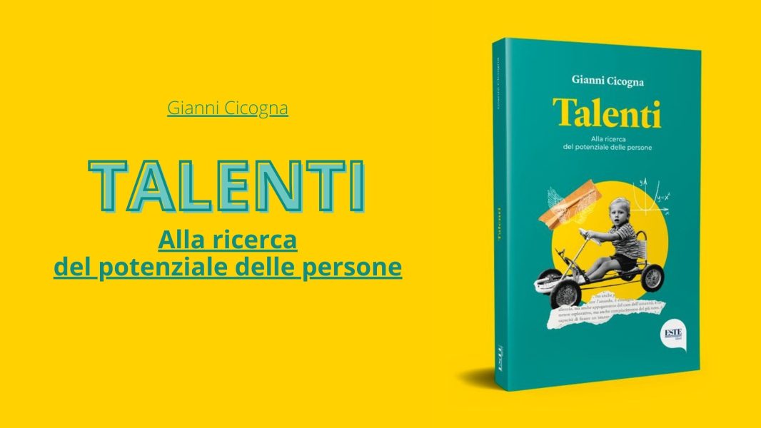 È uscito "Talenti", il primo libro di Gianni Cicogna