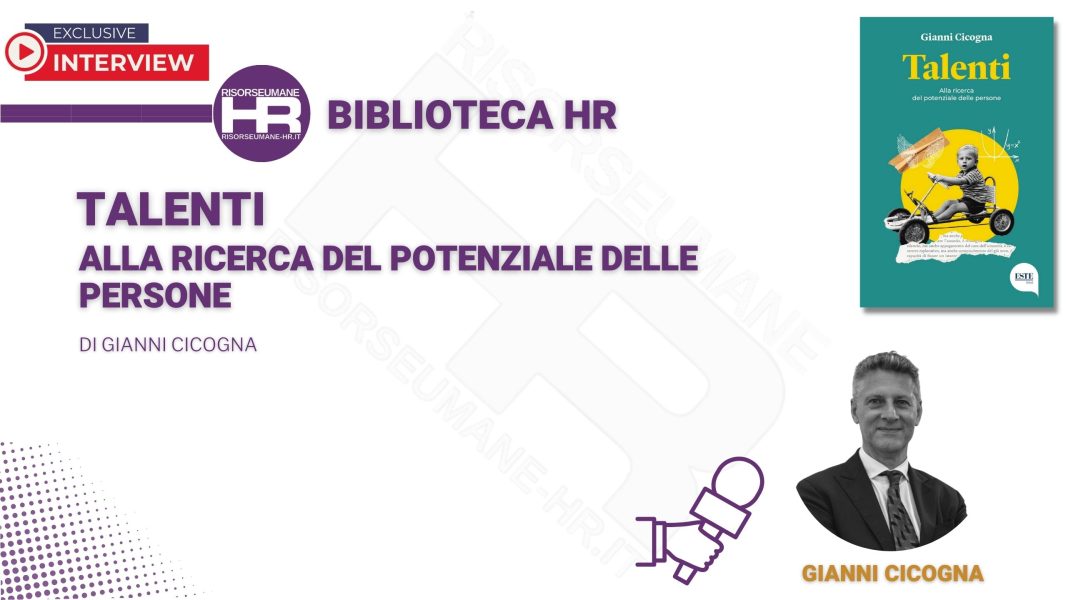 Live Webinar: "Talenti. Alla ricerca del potenziale delle persone", con Gianni Cicogna